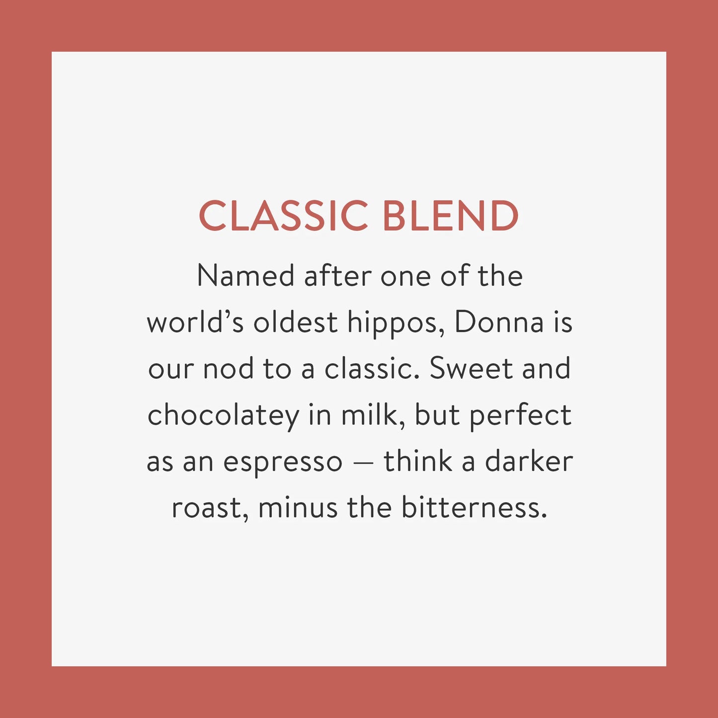 Kiss the Hippo Donna Blend