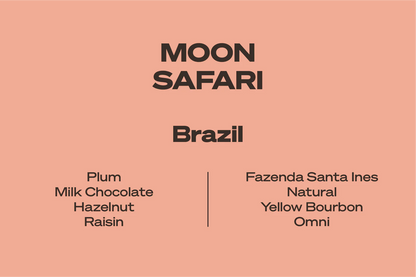 Wide Awake Moon Safari - Brazil - Omni 250g